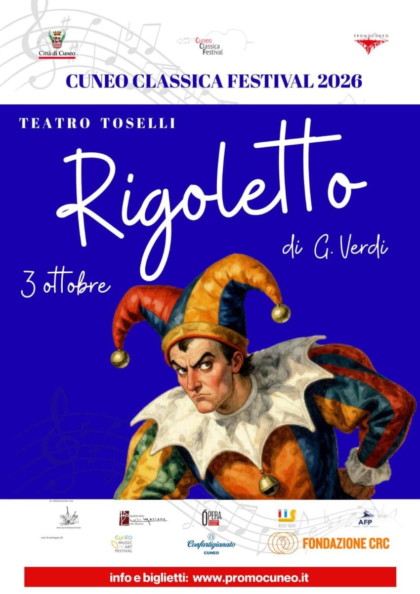Rigoletto - Teatro Toselli, via Teatro Toselli, Cuneo (CN) - RIGOLETTO di G. Verdi Teatro Toselli – Venerdì 3 ottobre – ore 21,00 Orchestra Filarmonica del Piemonte diretta da Aldo Salvagno Interpreti selezionat...