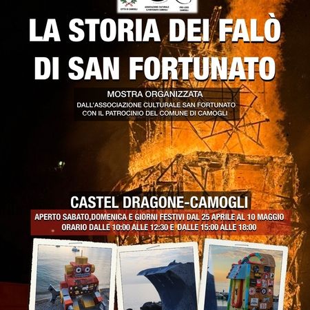 Mostra Falò San Fortunato - Camogli - Castel Dragone, Camogli (GE) - 📍La storia dei Falò di San Fortunato si perde nella notte dei tempi ma, per evitare di dimenticarla, anche per il 2026 sarà possibile visitare la mos...