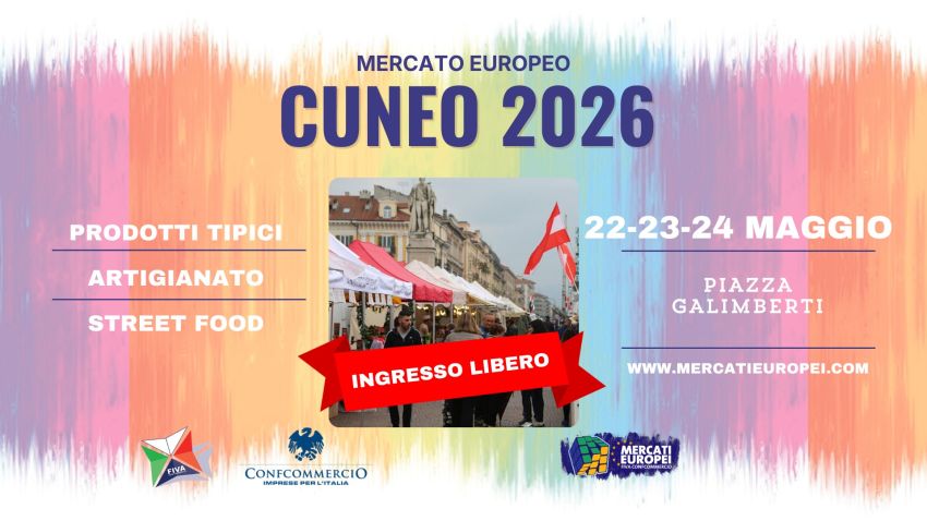 CUNEO - XIII Mercato Europeo | 22-23-24 Maggio 2026 - Piazza Galimberti, Cuneo (CN) -  Torna l’attesissimo appuntamento con il MERCATO EUROPEO! Siete pronti per un viaggio intorno al mondo?  3 giorni all’insegna di gusti, sapori e tradi...