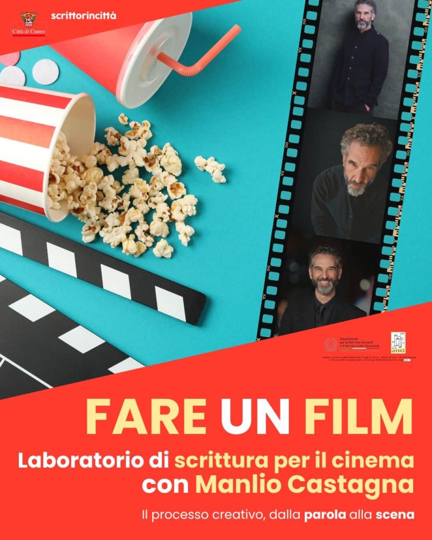 Fare un film • Laboratorio di scrittura per il cinema con Manlio Castagna - Palazzo Santa Croce, Cuneo (CN) - Giovedì 18 giugno, dalle 9.30 alle 12.30 • Palazzo Santa Croce (via Santa Croce 6, Cuneo) Un’esperienza intensiva di scrittura per il cinema rivolta a...