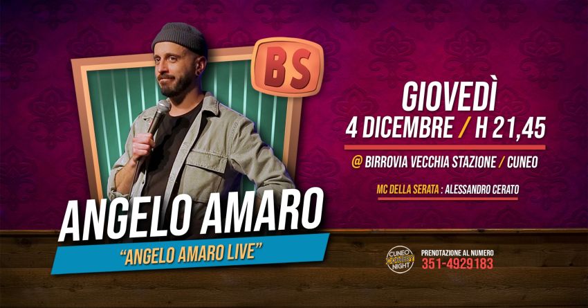 Angelo Amaro - giovedì 4 dicembre @Birrovia/Cuneo Comedy Night - Birrovia, Cuneo (CN) - Non ha bisogno di presentazioni, quindi giovedì 4 dicembre venite a vedere dal vivo Angelo Amaro e inaugurate come si deve dicembre!Dove? In Birrovia,...
