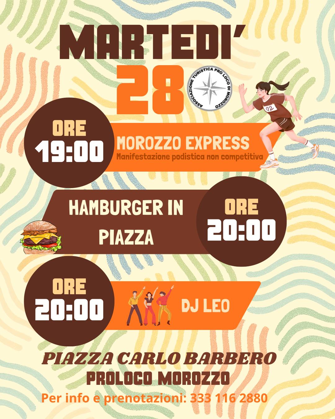 San Magno 2026 - Piazza Carlo Barbero, Morozzo (CN) - 
Cinque giorni di festa, buon cibo, musica e divertimento vi aspettano a Morozzo, in Piazza Carlo Barbero! 


 Dal 24 al 28 luglio vi aspettano:
 Carn...