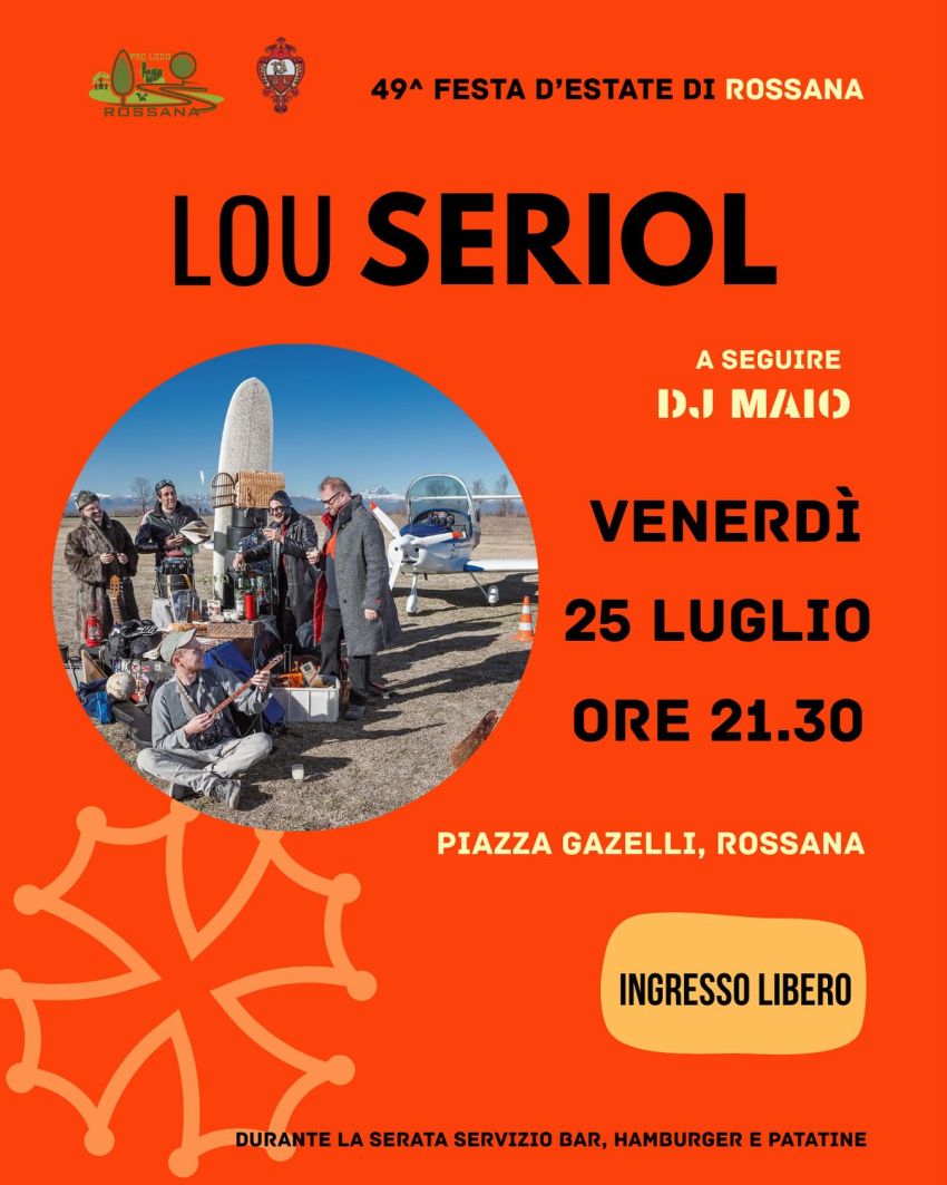 49° Festa d'Estate di rossana - Lou Seriol - Piazza Gazelli, Rossana (CN) - 🎉 49ª Festa d’Estate di Rossana 🎶📅 Venerdì 25 luglio🕤 Ore 21:30📍 Piazza Gazelli, RossanaSul palco, direttamente da Aisone, i Lou Seriol: la band...