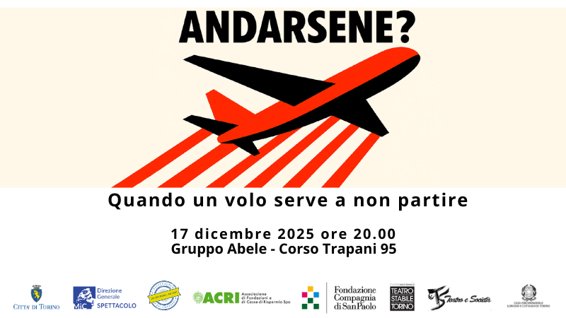 ANDARSENE? - La fabbrica delle E, corso Trapani, 91, Torino (TO) - “In un aeroporto desolato, una sala di attesa si trasforma in un microcosmo di speranze e paure. I passeggeri, tutti con la stessa fretta e la necessi...