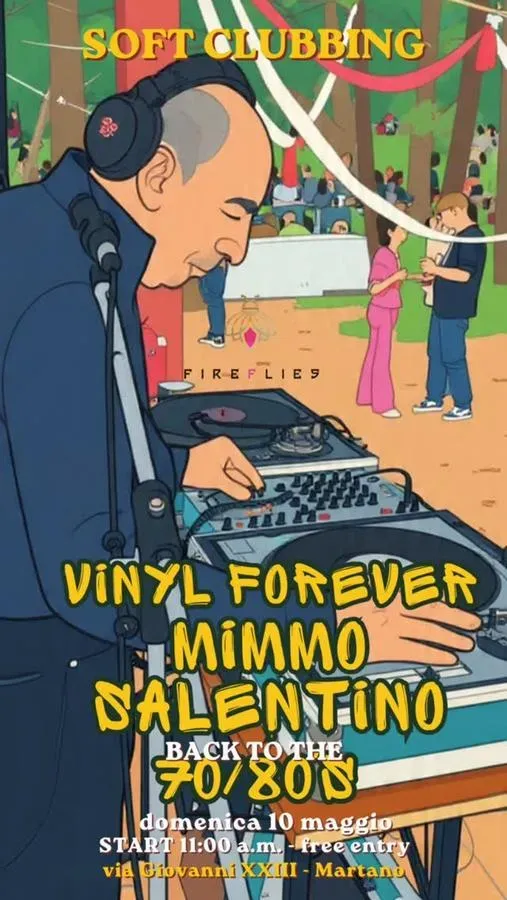 Soft Clubbing - Vinyl Forever - Via Giovanni XXIII 19 (FireFlies), Martano (LE) - 