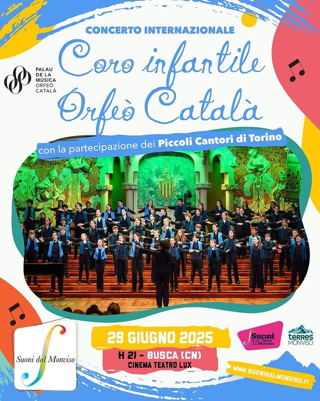 Coro infantile - Orfeò Català - concerto internazionale - Cinema Teatro Lux, Busca (CN) -
👦👧🏻 Due città, un solo cuore che canta! ✨🎶Domenica 29 Giugno ore 21.00 al Cinema Teatro Lux di Busca, si esibiranno due tra i cori di voci b...