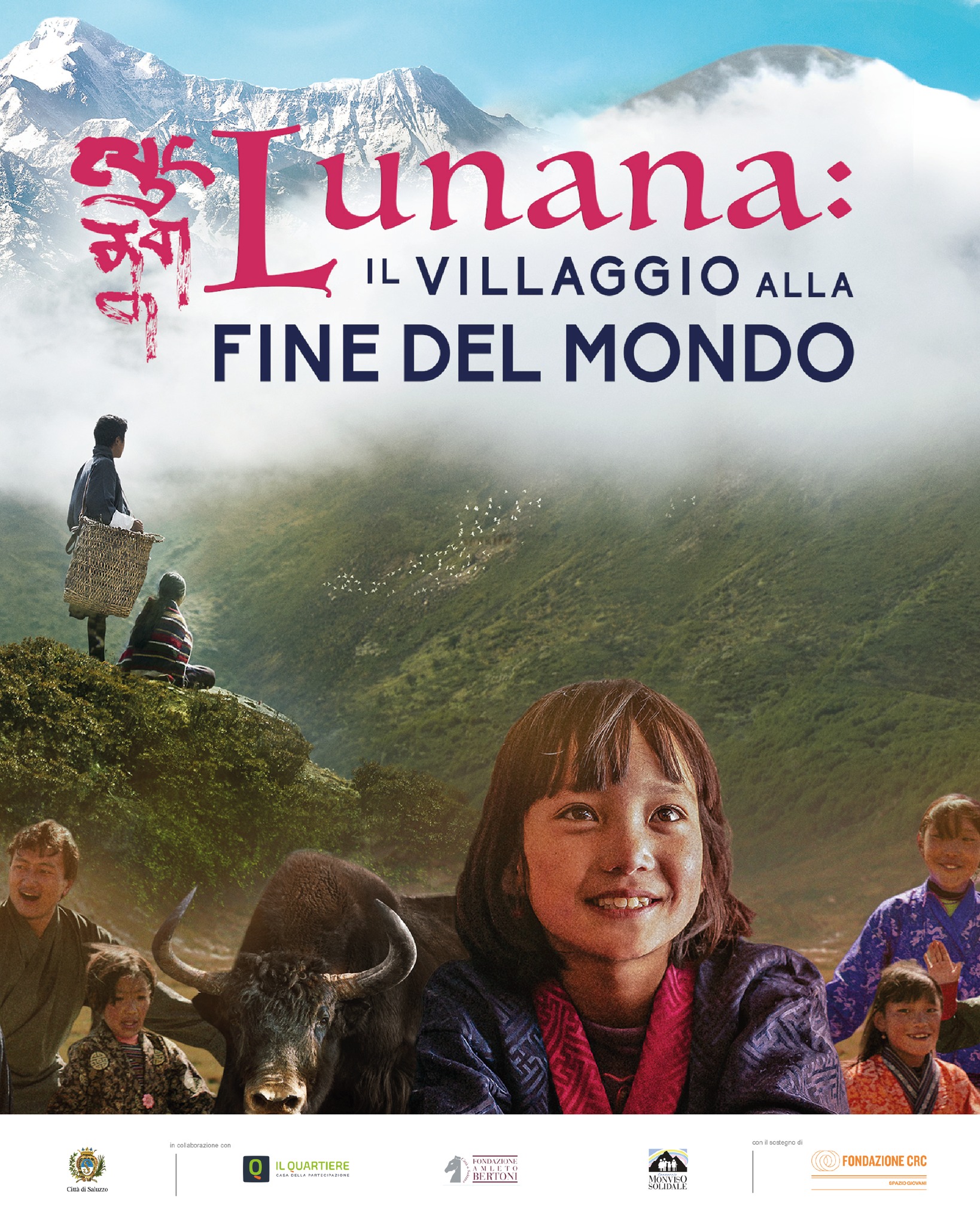 Cinema all'aperto : Lunana – Il villaggio alla fine del mondo - Piazza Montebello 1, Saluzzo (CN) - 🎬 Lunana – Il villaggio alla fine del mondo📽️ CINEMA ALL’APERTO✨ Mercoledì 25 giugno – ore 21Un film che parla di sogni, futuro e scelte difficili.....