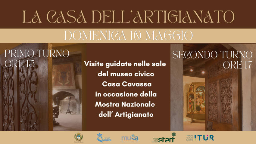 Casa Cavassa: La casa dell’Artigianato - Casa Cavassa, Via San Giovanni 5, Saluzzo (CN) - In occasione della Mostra Nazionale dell’ Artigianato Casa Cavassa si svela attraverso visite a tema: un viaggio nel “manifesto del saper fare” voluto...