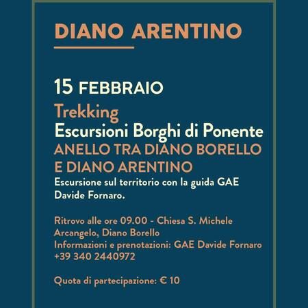 Escursioni Borghi di Ponente - Chiesa S. Michele Arcangelo, Diano Arentino (IM) - DIANO ARENTINO
15 FEBBRAIO  
Trekking  
Escursioni Borghi di Ponente  
ANELLO TRA DIANO BORELLO E DIANO ARENTINO  
Escursione sul territorio con...
