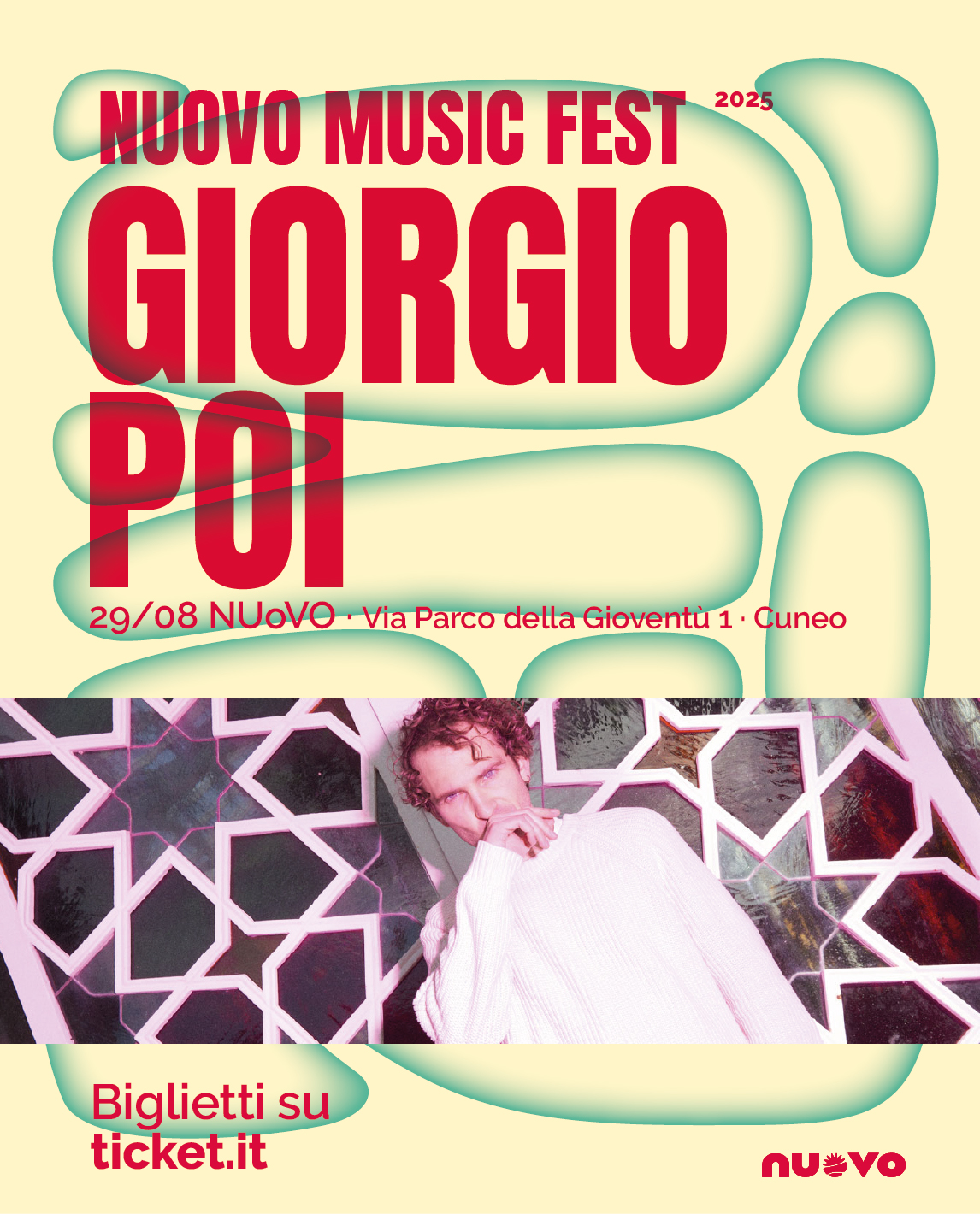 NUOVO MUSIC FEST 2025 - via Parco della Gioventù presso il NUoVO, Cuneo (CN) - NUOVO MUSIC FESTSeconda edizione🎟️ Biglietti in Link🔥 Abbonamento 30€ per le 3 serate solo a maggio!👉 28/08PAOLO BONFANTI + ospiti👉 29/08GIORGIO PO...
