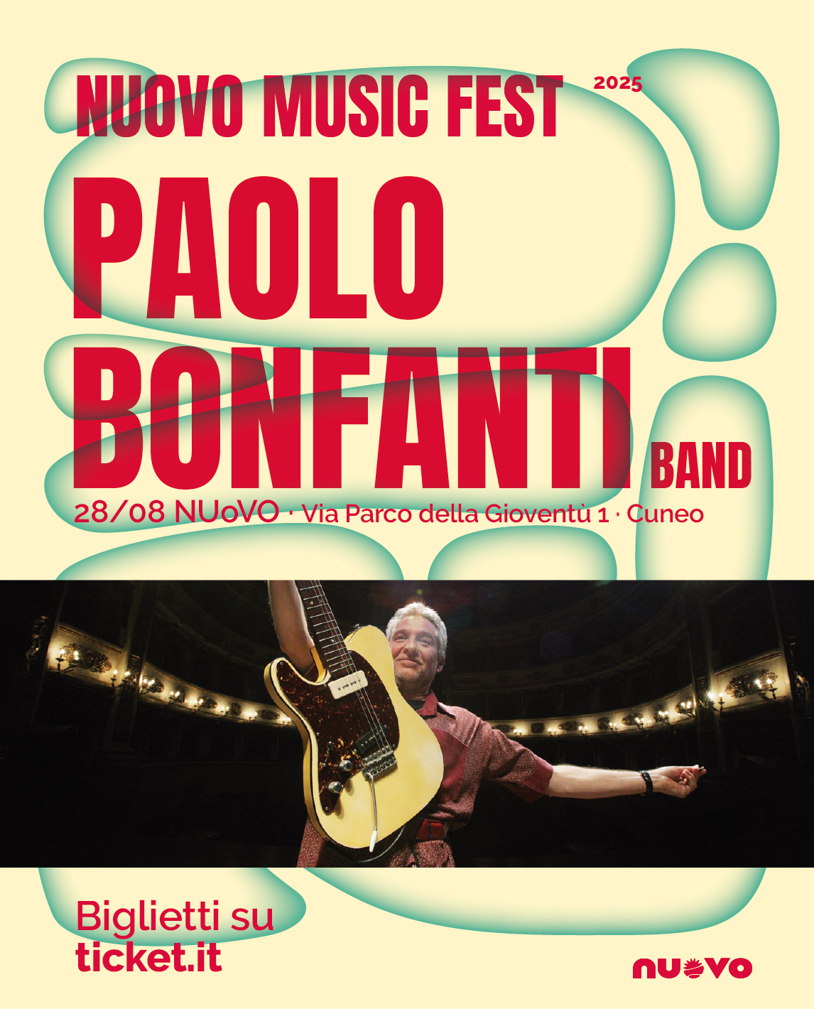 NUOVO MUSIC FEST 2025 - via Parco della Gioventù presso il NUoVO, Cuneo (CN) - NUOVO MUSIC FESTSeconda edizione🎟️ Biglietti in Link🔥 Abbonamento 30€ per le 3 serate solo a maggio!👉 28/08PAOLO BONFANTI + ospiti👉 29/08GIORGIO PO...