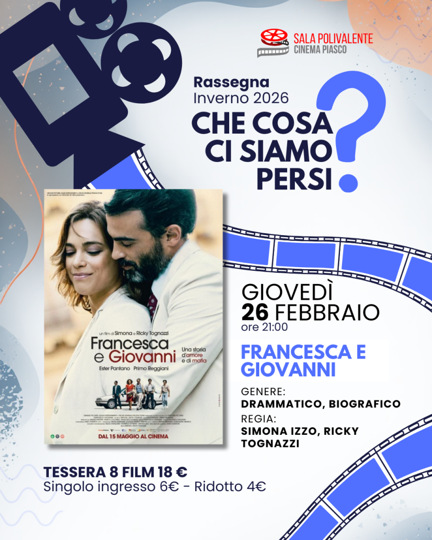 Francesca e Giovanni - Sala Polivalente Dott. Serra - Via Umberto I, 145, Piasco (CN) - 🎬 𝗙𝗿𝗮𝗻𝗰𝗲𝘀𝗰𝗮 𝗲 𝗚𝗶𝗼𝘃𝗮𝗻𝗻𝗶 – 𝗨𝗻𝗮 𝘀𝘁𝗼𝗿𝗶𝗮 𝗱’𝗮𝗺𝗼𝗿𝗲 𝗲 𝗱𝗶 𝗺𝗮𝗳𝗶𝗮🗓 Giovedì 26 febbraio 2026 – ore 21.00
𝑹𝒂𝒔𝒔𝒆𝒈𝒏𝒂 𝑪𝒉𝒆𝑪𝒐𝒔𝒂𝑪𝒊𝑺𝒊𝒂𝒎𝒐𝑷𝒆𝒓𝒔𝒊?𝐼𝑛𝑔𝑟𝑒𝑠𝑠𝑜: 6 € – 𝑅𝑖𝑑𝑜𝑡𝑡𝑜 / 𝑂...