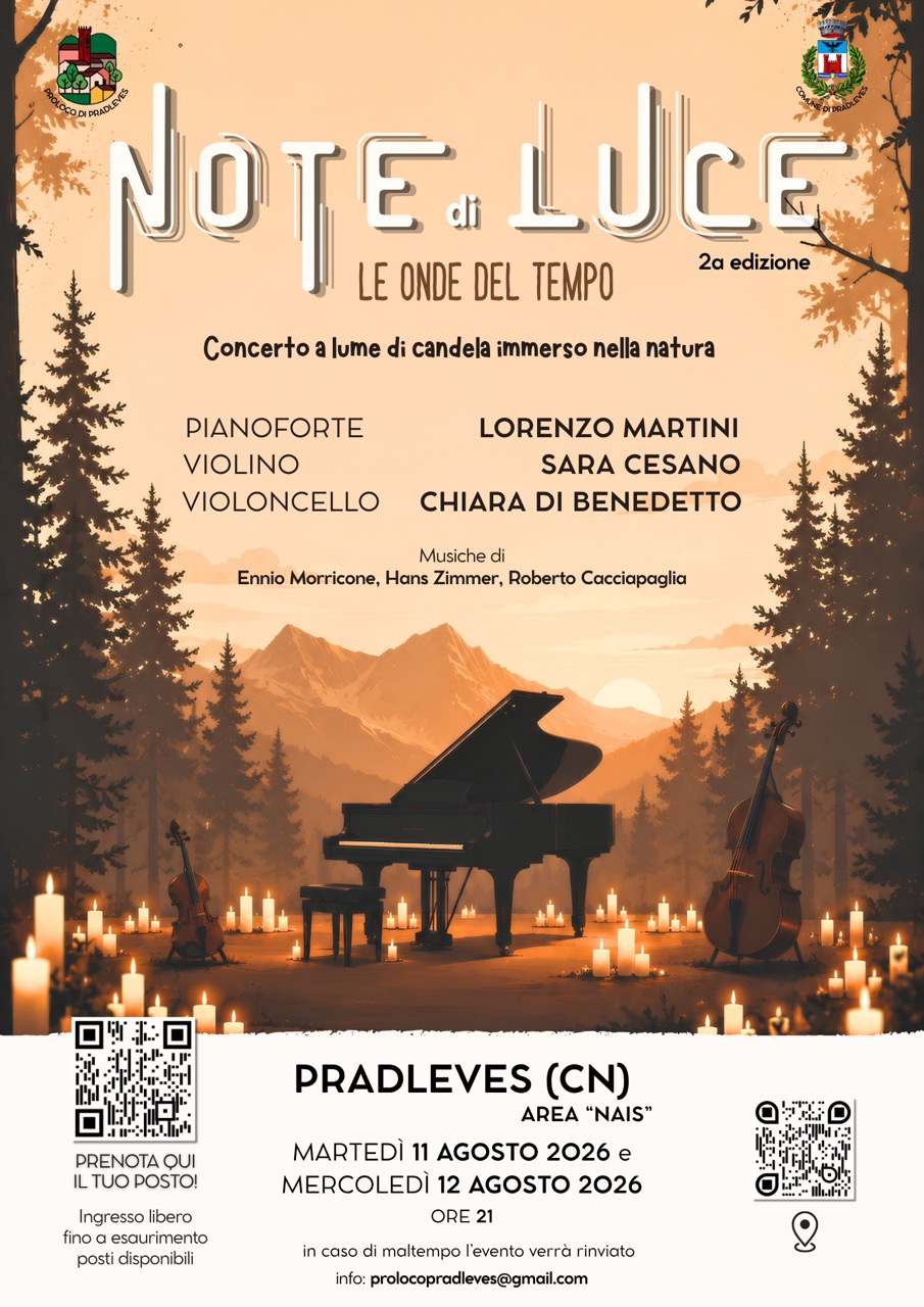 Note di Luce - Le Onde del Tempo - Area "Nais", Pradleves (CN) - Torna a Pradleves una serata in cui musica, natura e luce si incontrano.Immersi nel bosco, tra centinaia di candele e il profilo delle montagne al tra...
