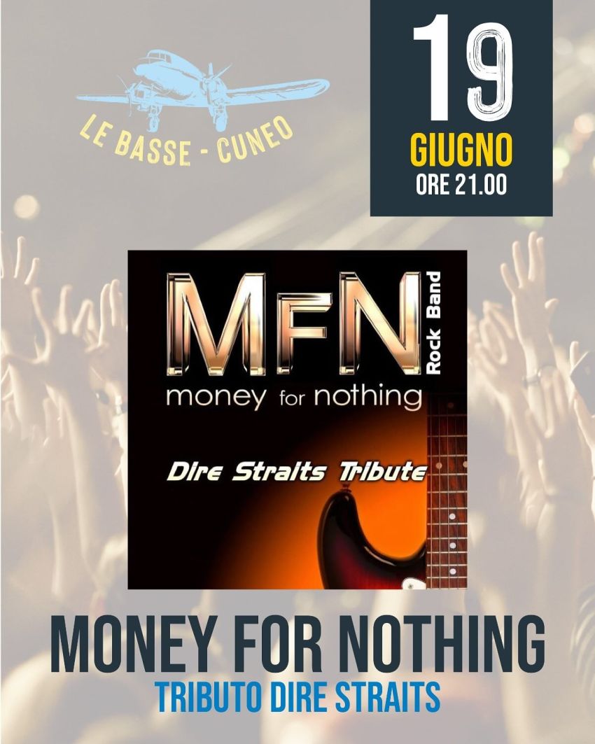 Money For Nothing β Dire Straits Tribute Band - Basse di Stura (presso Refuel Brewing Cuneo), Cuneo (CN) - π€ GiovedΓ¬ 19 giugnoLive @ Refuel Cuneo β Basse di SturaMoney For Nothing β Dire Straits Tribute Bandπ Dalle 21:00πΊ Ingresso libero