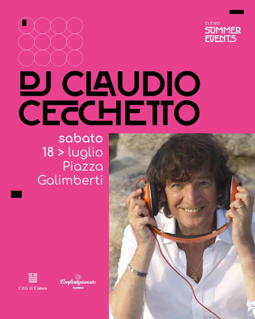 Cuneo music festival: claudio cecchetto - Piazza Galimberti, Cuneo (CN) - Sabato 18 luglio per il Cuneo Music Festival in piazza Galimberti si esibirà Claudio Cecchetto, disc jockey, produttore, conduttore radiofonico e tele...