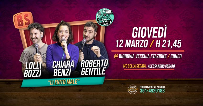 Lolli Bozzi, Chiara Benzi & Roberto Gentile - giovedì 12 marzo @Birrovia / Cuneo Comedy Night - Birrovia, Cuneo (CN) - Giovedì 12 marzo non prendete impegni perchè dovete venire a vedere dal vivo il trio direttamente da Genova dei Li Evito Male!Per la prima volta a Cun...