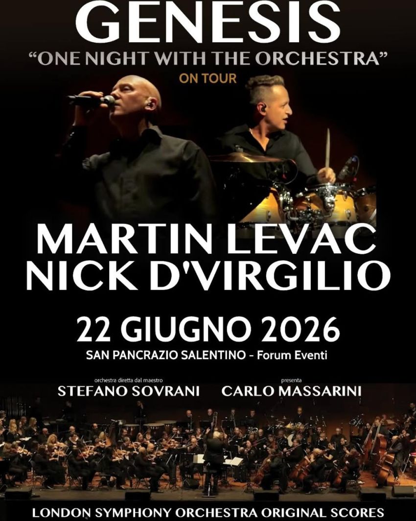 Genesis ''One night with the orchestra - Via Taranto (Forum Eventi), San Pancrazio Salentino (BR) - 