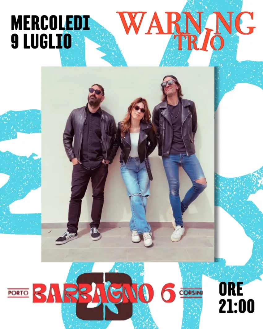 Warning Trio Live - Barbagno 6, Porto Corsini, Ravenna (RA) - Vi aspettiamo per un super concerto con il meglio del pop e rock anni '90 e 2000!🗓️ Mercoledì 9 luglio 2025⏰ Ore 21:00 | ingresso libero 📍 Dove: Bar...