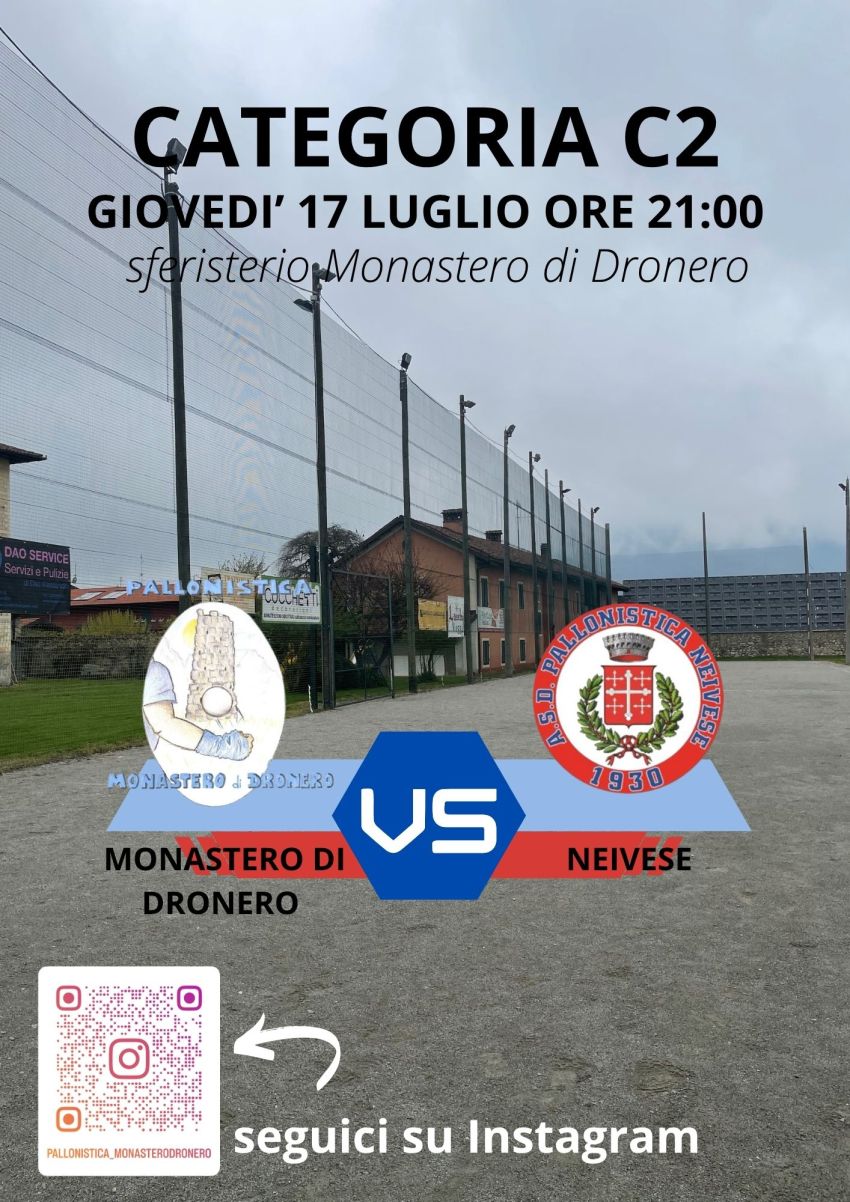 PARTITA CATEGORIA C2 (MONASTERO DI DRONERO - NEIVESE) - Via Monastero n. 25, Dronero (CN) - Nello sferisterio di Monastero di Dronero, ci sarà l' ultima partita della prima fase: Monastero di Dronero contro Neivese.
La partita sarà molto impo...