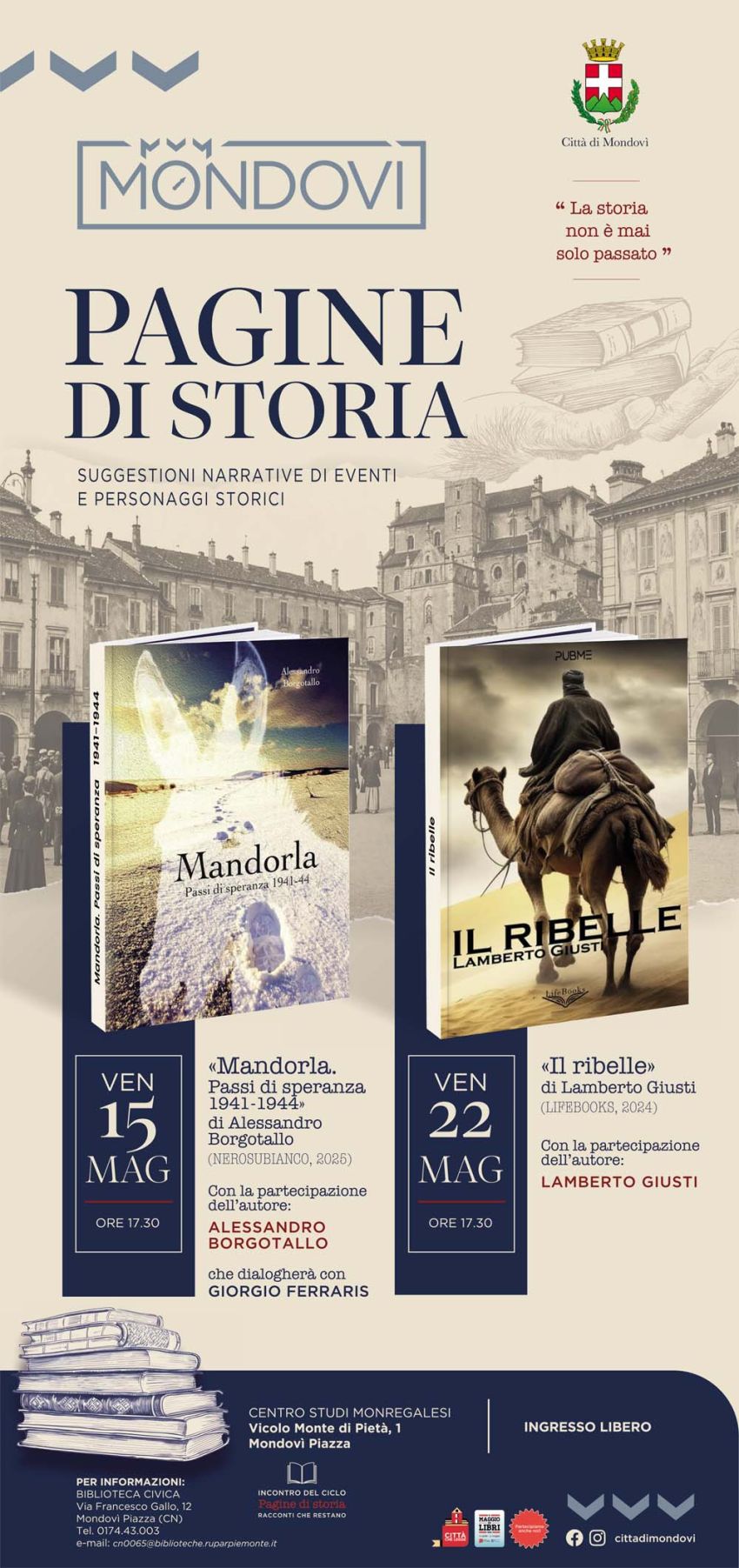 PAGINE DI STORIA - Centro Studi Monregalesi - Mondovì, Mondovì (CN) - In occasione de Il maggio dei libri la biblioteca civica di Mondovì inaugura la rassegna Pagine di storia. Il primo appuntamento venerdì 15 maggio 202...