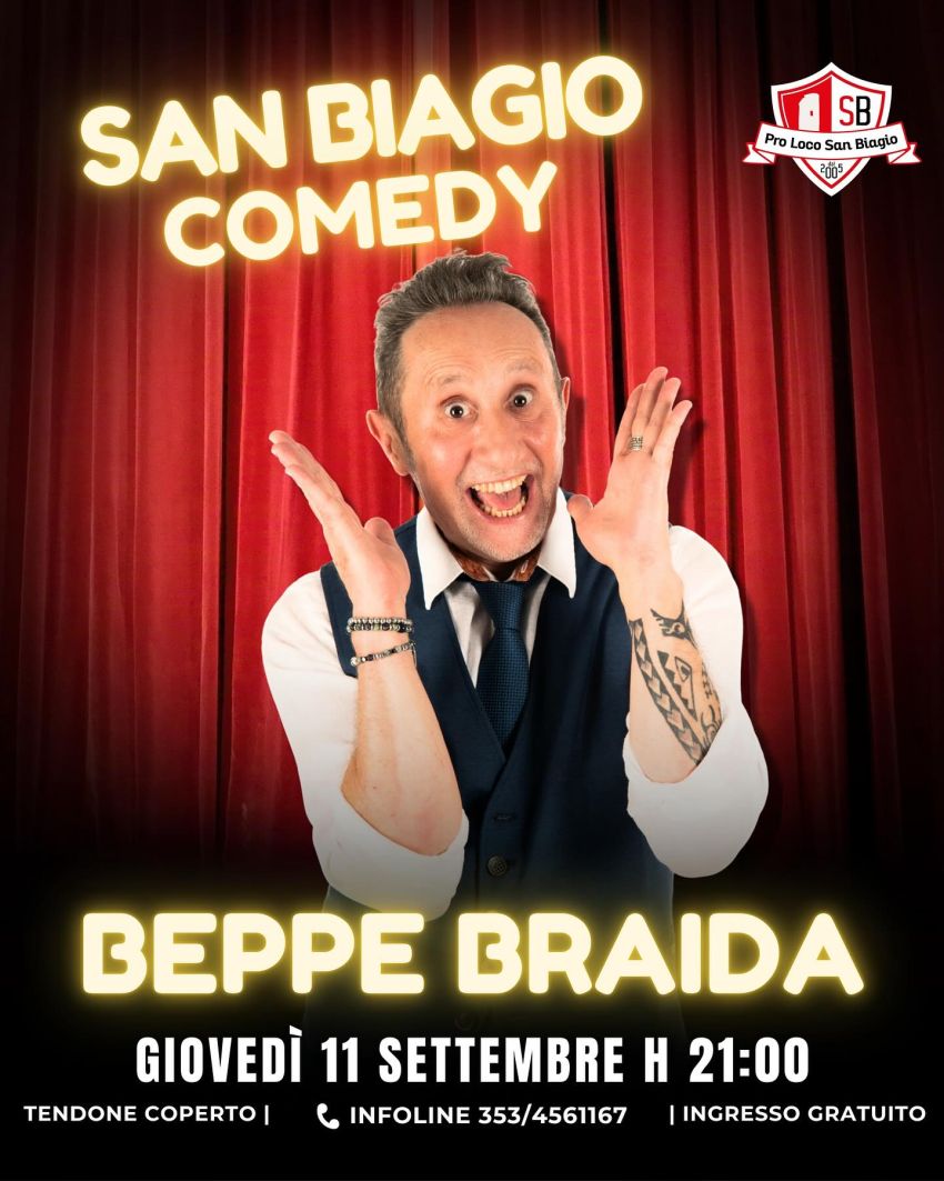 San Biagio Comedy - BEPPE BRAIDA - Frazione San Biagio, Centallo (CN) - La serata più amata dai Sanbiagesi: torna il San Biagio Comedy con un nuovo ospite speciale!! Beppe Braida!🎩Pronti a farvi qualche risata?🎭🎪