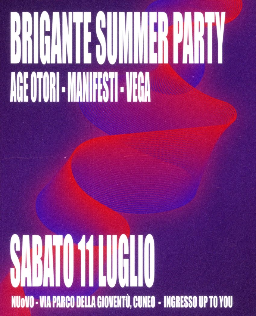 Brigante Summer Party | Nuovo, Cuneo - Via Parco della Gioventù, Cuneo (CN) - Torna il Brigante Summer Party, come da tradizione, nella cornice del Nuovo di Cuneo (Ex Nuvolari)
 APERTURA PORTE ORE 21:00 Tre band con i fiocchi su...