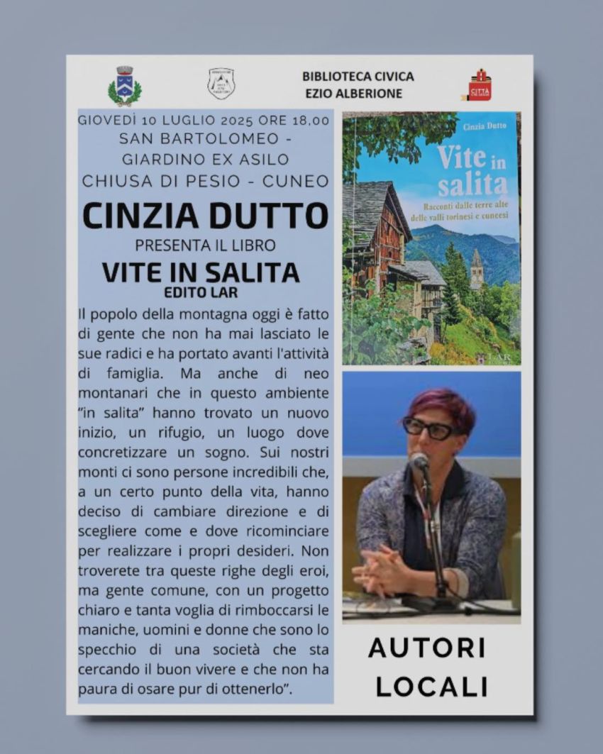 Presentazione libro "VITE IN SALITA" - San Bartolomeo (giardino ex asilo), Chiusa di Pesio (CN) -
Giovedรฌ 10 luglio alle 18, nel giardino dell'ex asilo di San Bartolomeo, Cinzia Dutto presenta "Vite in salita. Racconti dalle terre alte dell...