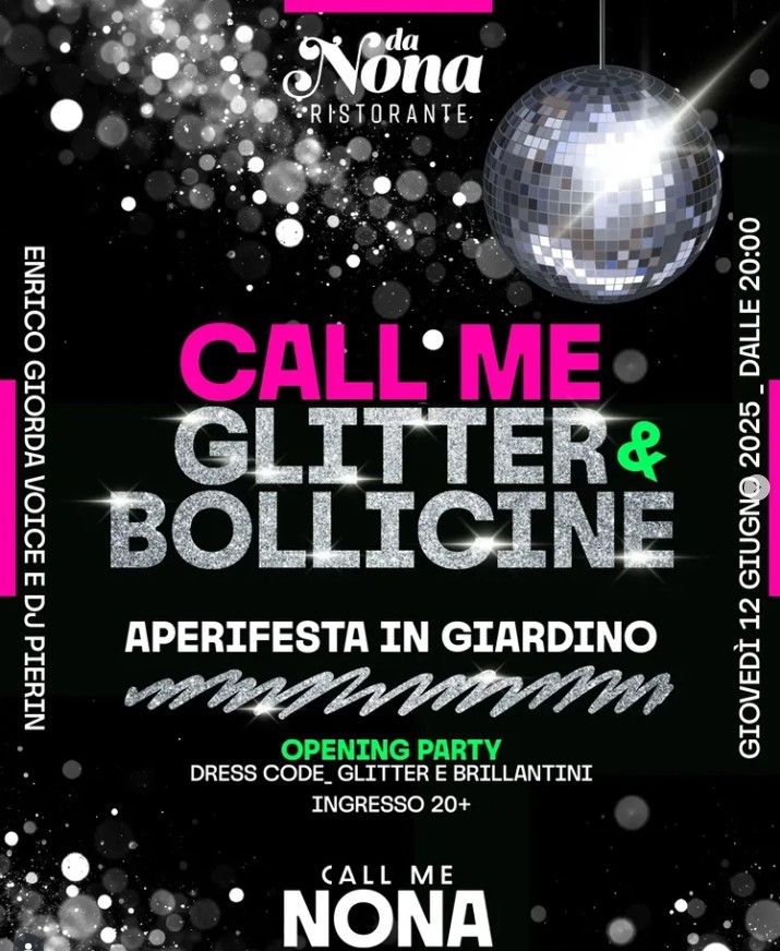CALL ME GLITTER & BOLLICINE - via stazione 66, Margarita , Margarita (CN) - ☄️Un altro CALL ME NONA BRILLA sul tuo body ✨✨GIOVEDI 12 GIUGNO ✨facciamo brillare il giardino di Nona ✨🕺🏻Indossa paillettes, glitter e brillant...