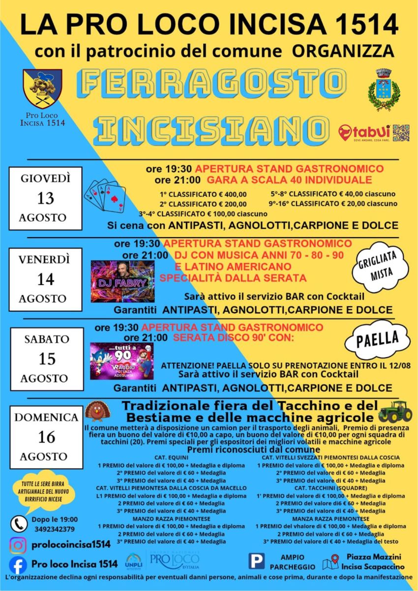 Ferragosto Incisiano  - Piazza Mazzini, Incisa Scapaccino AT, Incisa Scapaccino (AT) - Anche quest'anno torna il Ferragosto Incisiano 😎 
Venite a festeggiare con noi!💪🏻
Giovedì 13 agosto gara a scala 40🃏
Venerdì 14 agosto grigliata m...