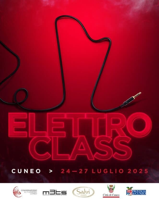 Elettroclass - Cuneo, Cuneo (CN) - Da giovedì 24 a sabato 26 luglio il Conservatorio Ghedini di Cuneo ospita ElettroClass, il primo evento al mondo completamente dedicato all’arpa elett...