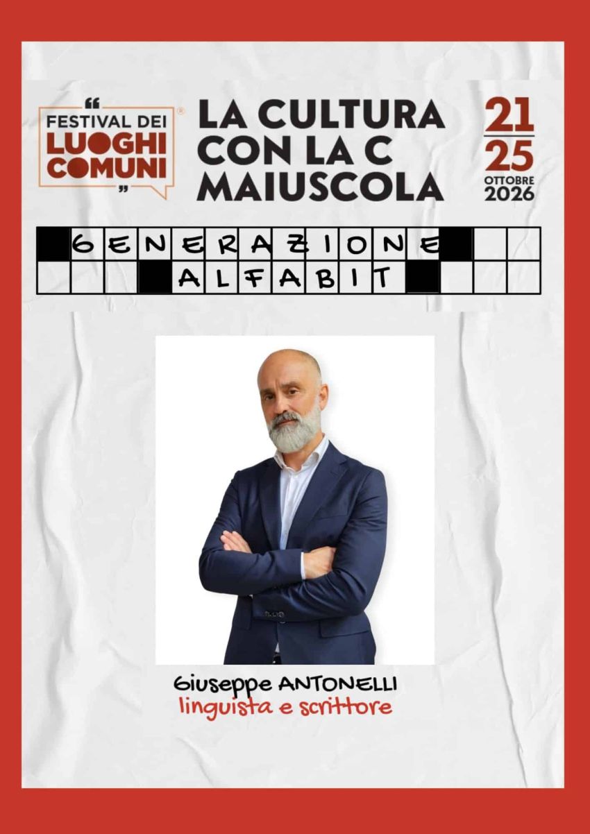 GENERAZIONE ALFABIT – L’ITALIANO SOTTO LA PRESSIONE TECNOLOGICA - Spazio Relazioni, Rondò dei Talenti, Cuneo (CN) - Appuntamento del Festival dei Luoghi Comuni 2026 “La cultura con la C maiuscola” – www.festivaldeiluoghicomuni.it con Giuseppe Antonelli C’era una vol...