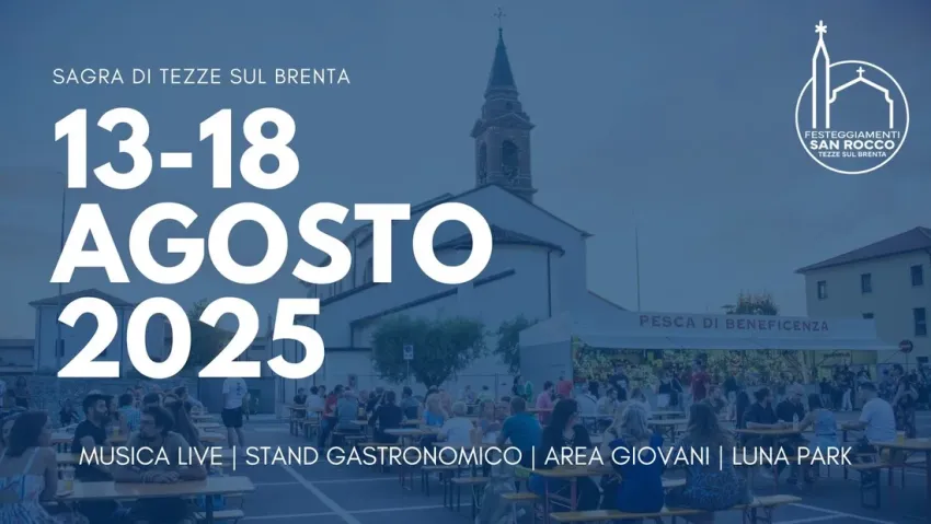 Sagra di Tezze sul Brenta - Centro città, Tezze sul Brenta (VI) - Nel mese di agosto torna la sagra paesana a Tezze sul Brenta (VI), con musica, spettacoli, mostra fotografica e gastronomia.
          L'edizione 2025...