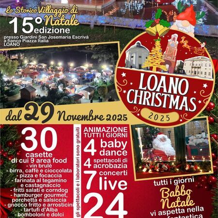 Loano Christmas - Giardini San Josemaria Escrivà, Loano (SV) - 15° edizione Villaggio di Natale di LOANO
Inaugurazione sabato 29 novembre dalle ore 15:00 nella storica location - Giardini San Josemaria Escrivà a...