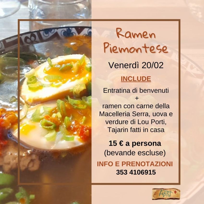 SERATE GASTRONOMICHE ALL'ABRI' - Ramen Piemontese - Via Vittorio Nazzari, 3, Pradleves (CN) - 
𝗩𝗲𝗻𝗲𝗿𝗱ì 𝟮𝟬 𝗳𝗲𝗯𝗯𝗿𝗮𝗶𝗼 sarà la serata del 𝗥𝗮𝗺𝗲𝗻 𝗽𝗶𝗲𝗺𝗼𝗻𝘁𝗲𝘀𝗲, con carne della Macelleria Serra, uova e verdure di Lou Porti e Tajarin fatti in casa; il tu...