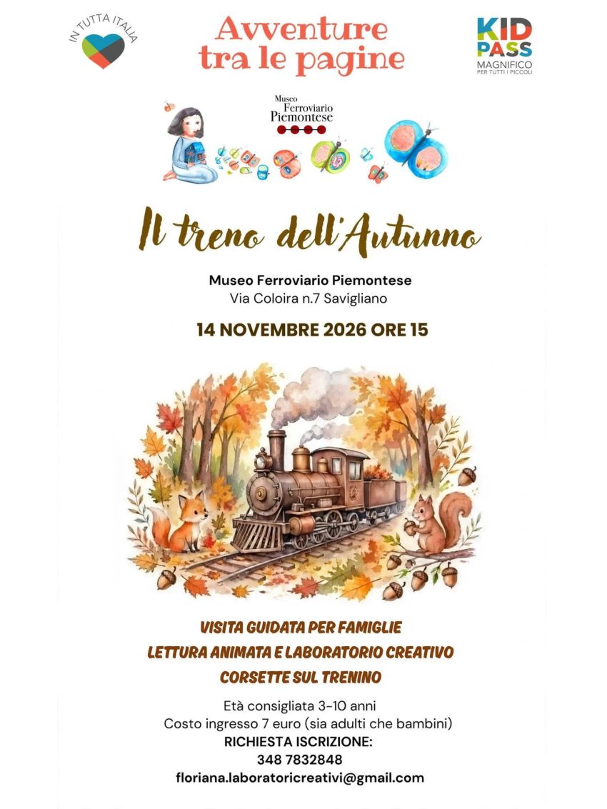 IL TRENO DELL'AUTUNNO - Savigliano, Savigliano (CN) - In occasione dell’iniziativa diffusa Avventure tra le Pagine, Leggiamo al Museo, il Museo Ferroviario Piemontese di Savigliano propone per il pomerigg...