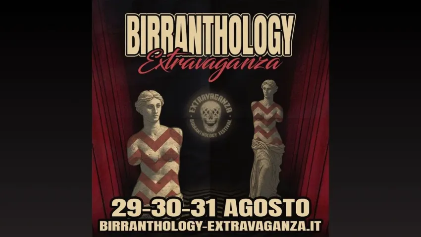 Birranthology Extravaganza - Piazza Bartolini loc. Scrofiano, Sinalunga (SI) -
BIRRANTHOLOGY EXTRAVAGANZA Musica, Cultura e Birra artigianale dal 2005 Parco Comunale di Scrofiano – Sinalunga (SI) 29, 30, 31 AGOSTO 2025 -...