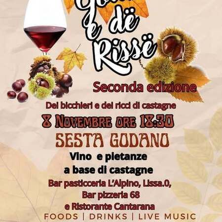 Festa dei bicchieri e dei ricci di castagna - Centro citta', La Spezia (SP) - NON PERDERE LA FESTA DEI Gotti e dè Rissë  
Seconda edizione  
Del bicchieri e del ricci di castagne  
8 Novembre ore 18:30  
SESTA GODANO  
Vino...