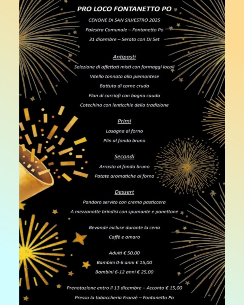 CENONE SAN SILVESTRO 2025 - Palestra comunale, Fontanetto Po (VC) - FONTANETTO PO . PRESSO LA PALESTRA COMUNALE , VENITE A FESTEGGIARE L'ULTIMO DELL'ANNO 🥳🥳🥳 , prenota il tuo tavolo scrivendoci suoi social @prolocof...