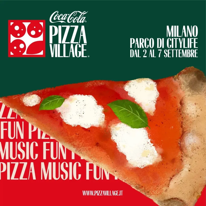 Coca-Cola Pizza Village Milano - piazza Giulio Cesare, Milano (MI) - Dal 2 al 7 settembre torna a Milano COCA-COLA PIZZA VILLAGE dopo il successo delle prime due edizioni che hanno segnato la crescita del format a livel...