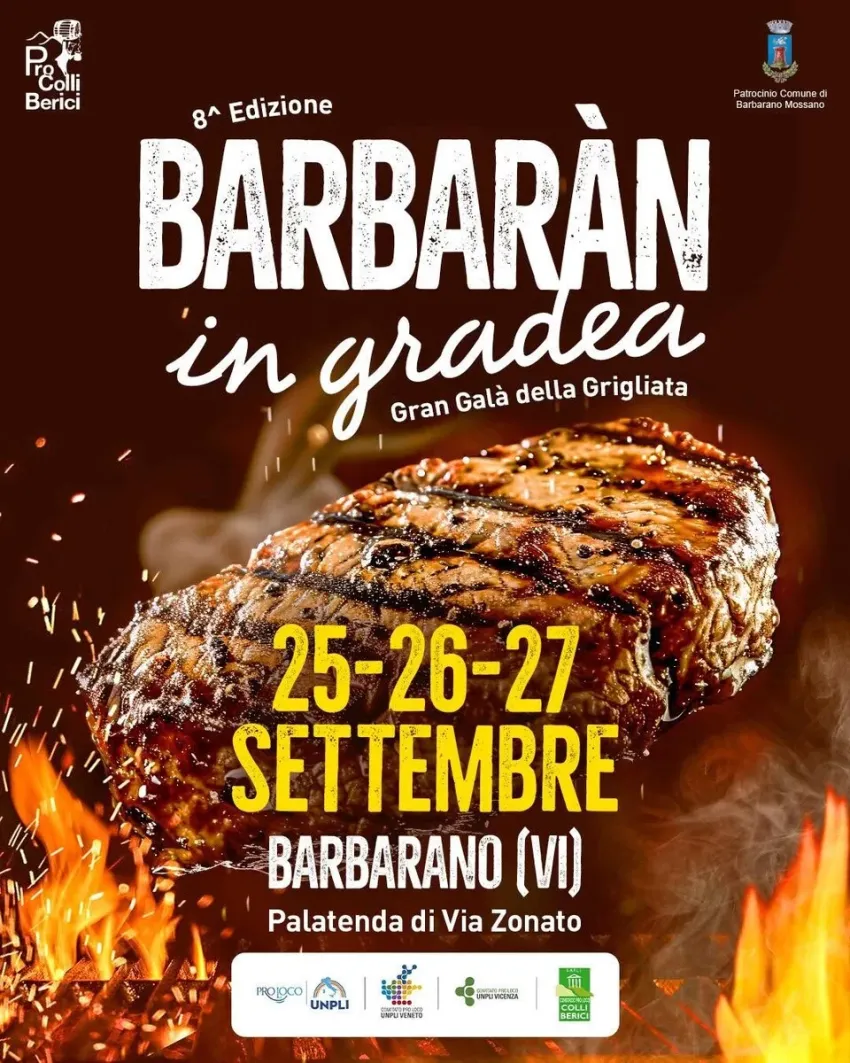 Barbaran in gradea, il Gran Galà della grigliata - Centro città, Barbarano Vicentino (VI) - Ritorna il Barbaran in gradea, il Gran Galà della grigliata nell'edizione 2026 il 25-26-27 Settembre a Barbarano (VI) presso il Palatenda di Via Zonat...