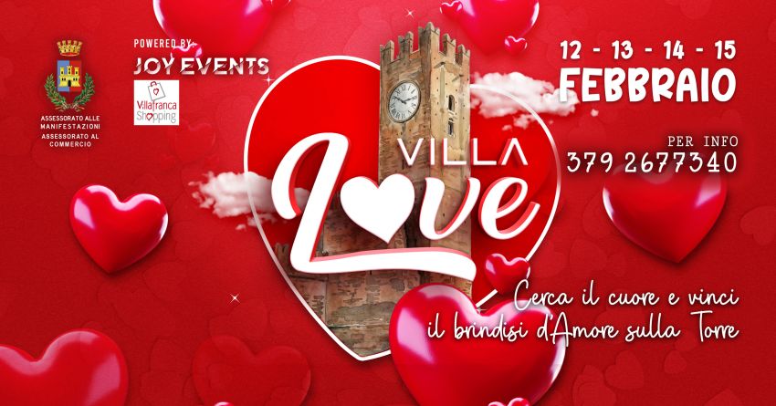 Villalove - San Valentino a Villafranca di Verona - Castello Scaligero, Villafranca di Verona (VR) - Il Comune di Villafranca di Verona si tinge d'amore per festeggiare con tutti gli innamorati la rinomata festa di San Valentino.…………...…...………...……….....