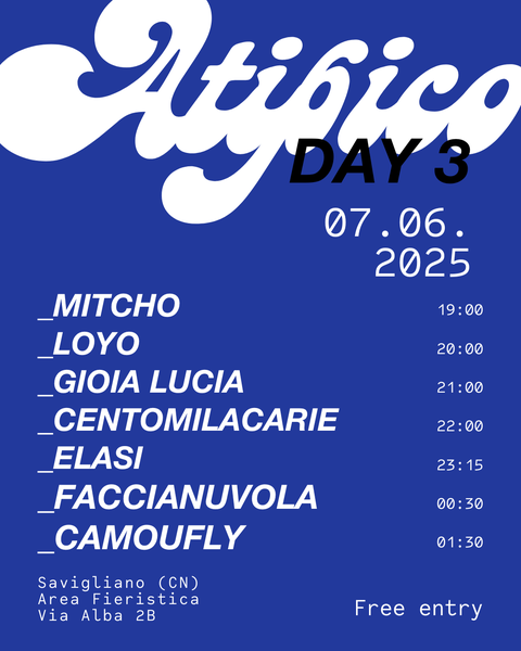ATIPICO DAY 3 - Via Alba 2B, Savigliano (CN) - Manca davvero poco ad Atipico e noi non vediamo l’ora di vedervi ballare Sabato 7 Giugno.L’entrata sarà gratuita a capienza limitata.🕗 Line-Up DAY 31...