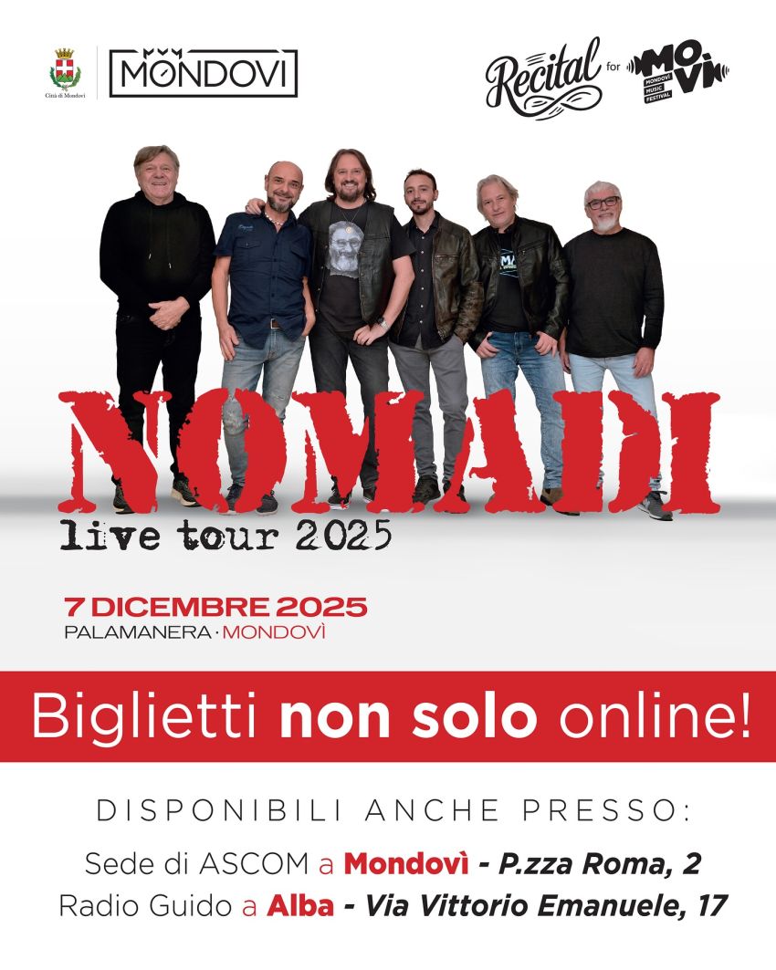 Nomadi  - Live Tour - PalaManera – Mondovì, Mondovì (CN) - Nomadi Live Tour 2025 a Mondovì – Concerto al PalaManera (Cuneo) il 7 dicembre
Il 7 dicembre 2025 il PalaManera di Mondovì (CN) ospiterà un evento imp...