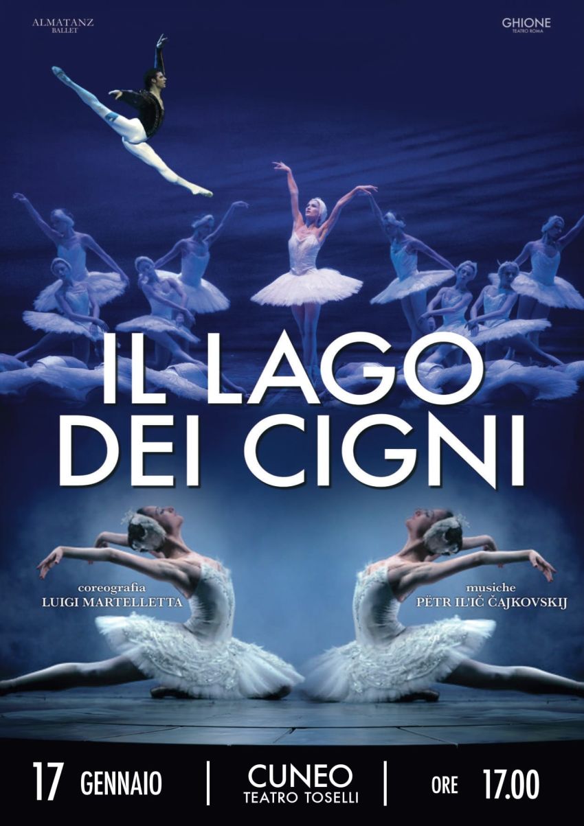 IL LAGO DEI CIGNI - Teatro Toselli, Cuneo (CN) - Considerato uno dei più grandi capolavori del repertorio classico, “Il Lago dei Cigni” torna in scena con la prestigiosa compagnia diretta da Luigi Ma...