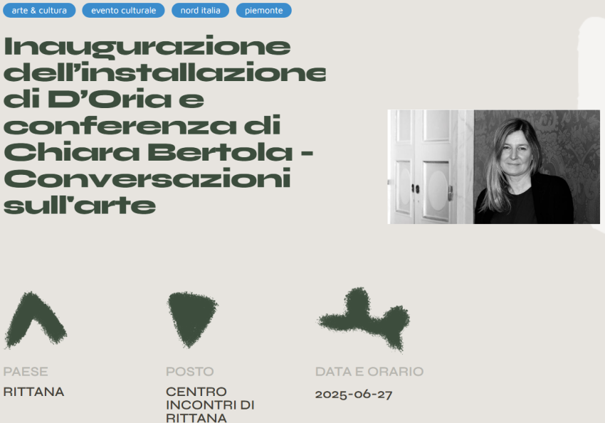 Conferenza di Chiara Bertola - Centro Incontri di Rittana, Rittana (CN) -
Venerdì 27 giugno 2025 sarà una giornata dedicata all’arte e alla cultura a Rittana. Due eventi di grande rilievo offriranno momenti di dialogo artis...