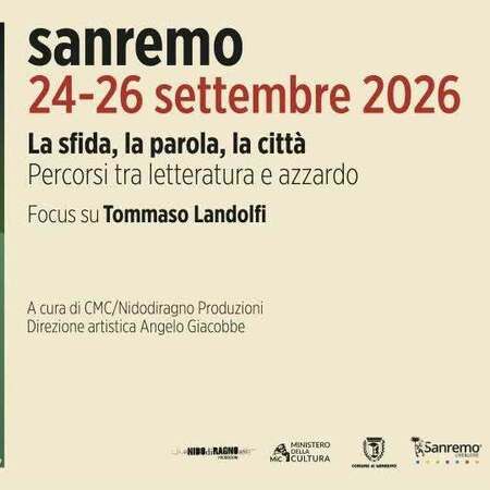 Festival di Lettere e Arti sceniche - Centro citta', Sanremo (IM) - Soleá X edizione-SANREMO
24-26 SETTEMBRE 2026
LA SFIDA, LA PAROLA, LA CITTÀ: PERCORSI TRA LETTERATURA E AZZARDO
Torna Soleá, il Festval che quest’a...