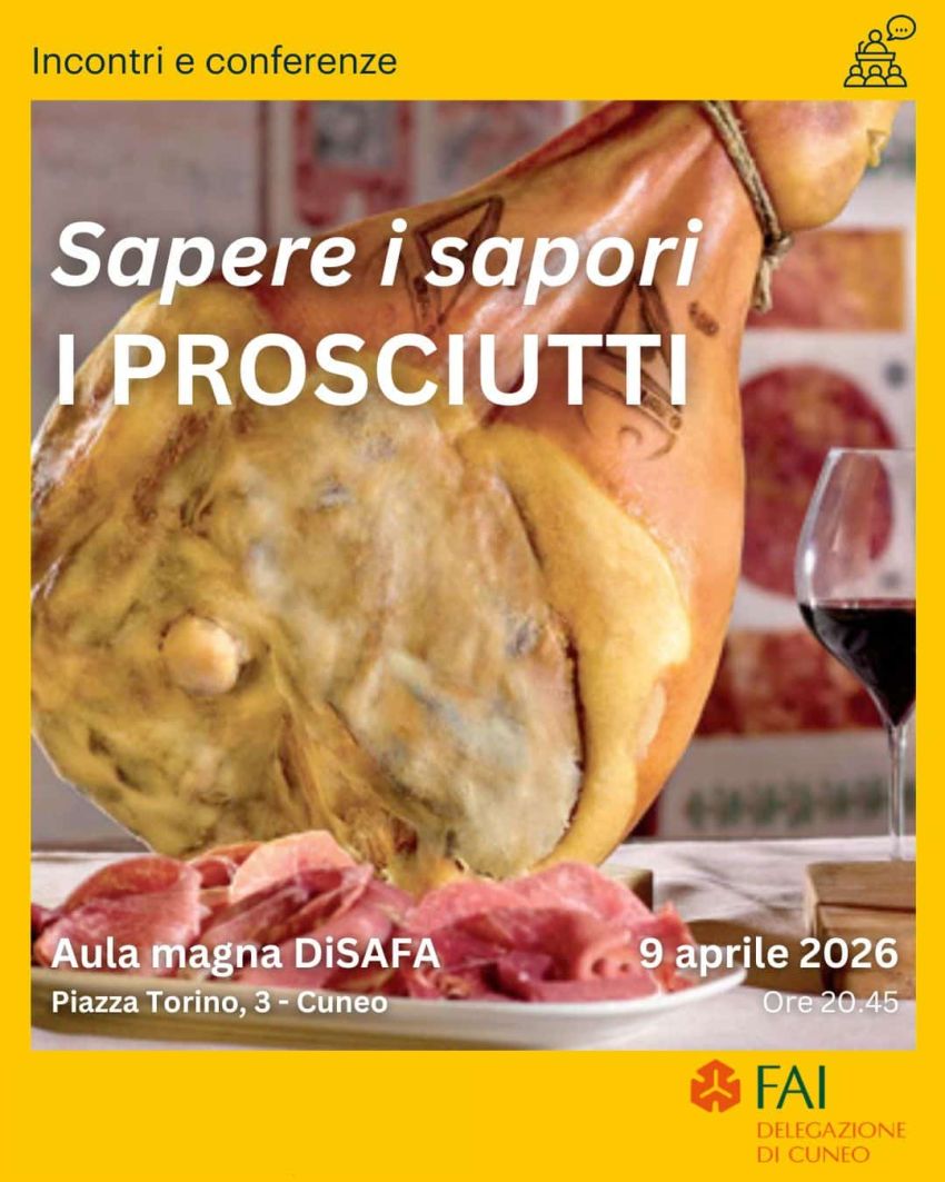 Sapere i Sapori – Il prosciutto - Aula Magna DiSAFA, piazza Torino 3, Cuneo, Cuneo (CN) - Il secondo appuntamento del ciclo “Sapere i Sapori” ci conduce alla scoperta di un altro pilastro dell’enogastronomia locale: il prosciutto. In questa...