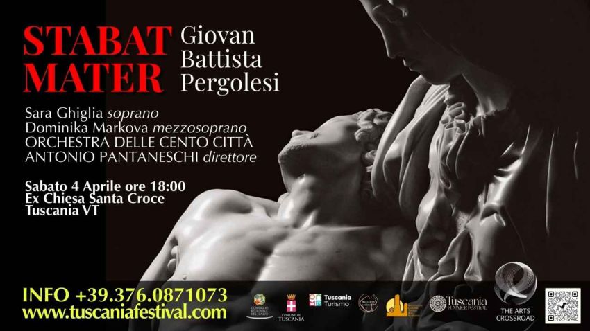 Stabat Mater Orchestra delle Cento Citta' dir. Antonio Pantaneschi - Piazza F.Basile 41 (Ex Chiesa di Santa Croce), Tuscania (VT) - Il 4 aprile 2026 alle ore 18, vigilia di Pasqua, lo Stabat Mater di Giovanni Battista Pergolesi risuonerà nella suggestiva cornice della Ex Chiesa San...