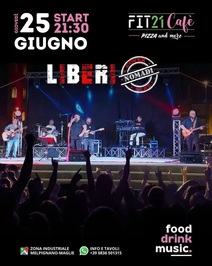 Giovedì Live - Liberi - Liberi Nomadi Cover Band - Zona Industriale snc (Fit21 Cafè), Melpignano (LE) - 