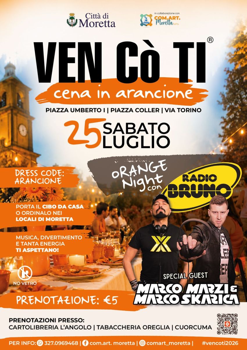 ORANGE NIGHT CON MARCO MARZI & MARCO SKARICA a MORETTA (CN) - Piazza Umberto I, Moretta (CN) - 🧡 Sta tornando la serata più colorata dell'estate! 🧡🎉 VEN CO TÌ – Cena in Arancione📅 Sabato 25 luglio📍 MorettaUna lunga tavolata sotto le stelle,...